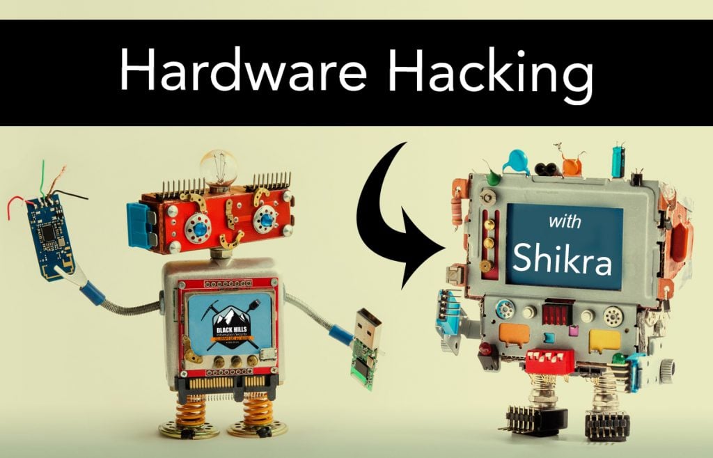 Hardware Hacking with Shikra Black Hills Information Security