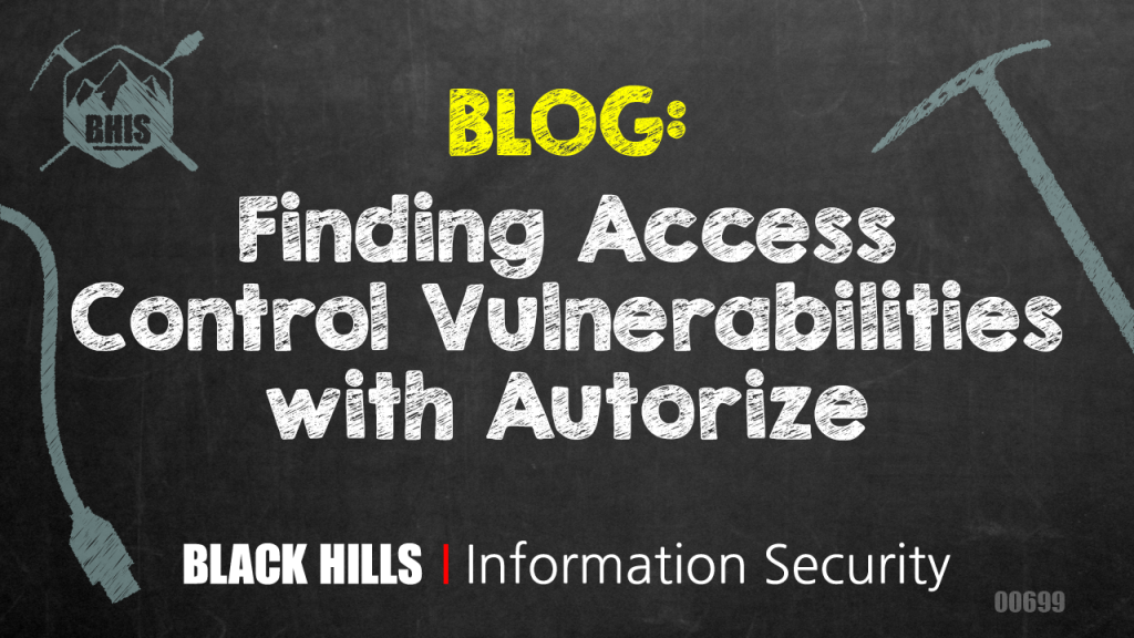 Finding Access Control Vulnerabilities with Autorize - Black Hills
