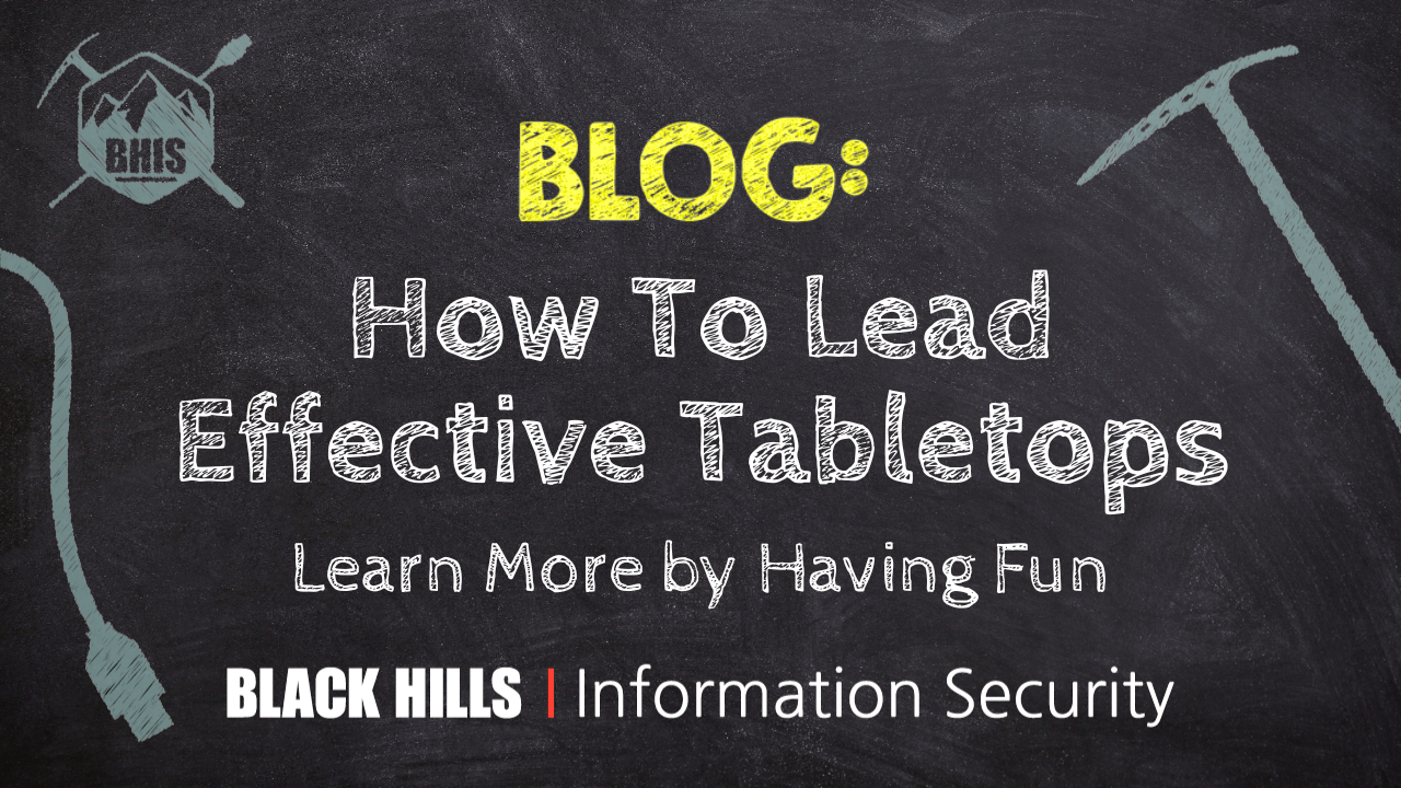 How To Lead Effective Cybersecurity Tabletops