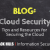 Tips and Resources for Securing the Cloud